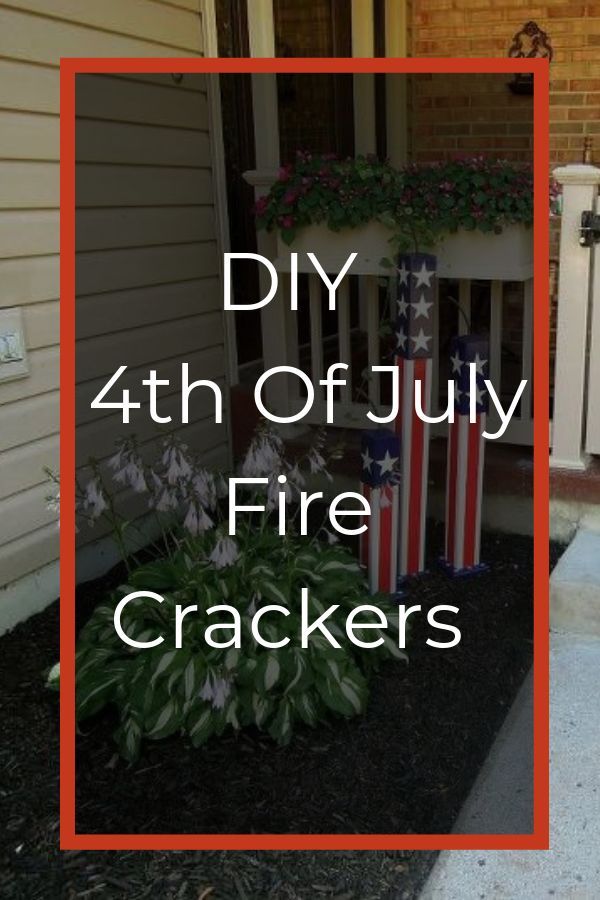 Patriotic Wood Fire Crackers We Made for the Front Porch