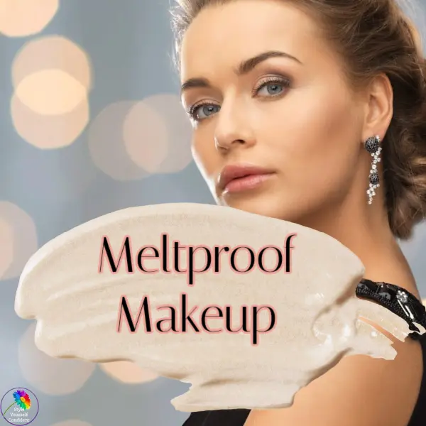 Meltproof Makeup