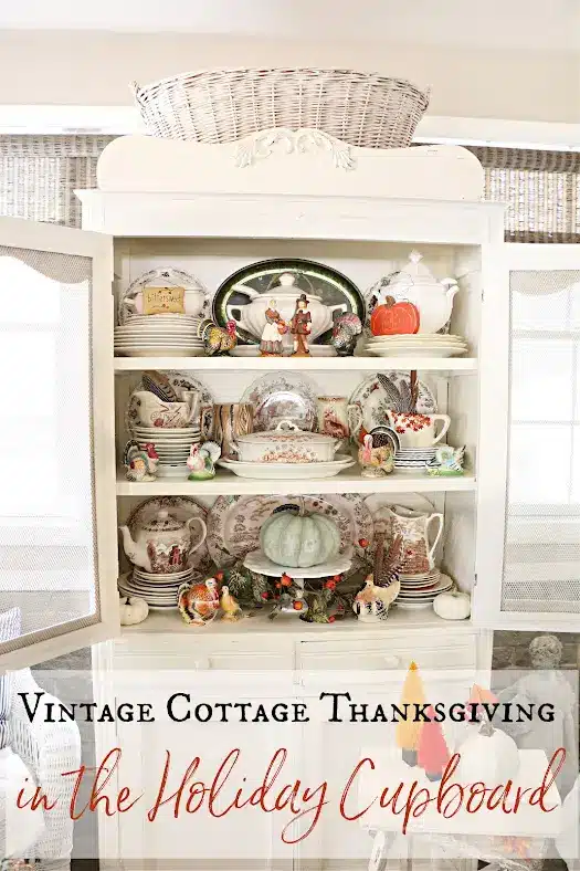 Vintage Cottage Thanksgiving in the Holiday Cupboard